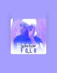 Listen to Gopé Flow, watch music videos, read bio, see tour dates & more!