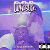 Whistle - Single - Millz Millz Millz