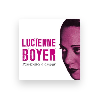 Listen to Lucienne Boyer, watch music videos, read bio, see tour dates & more!