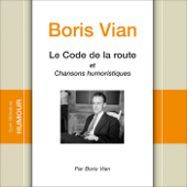 Le Code de la route et chansons humoristiques - Boris Vian
