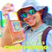Ciclo Vicioso - Single - VSe7e & Blackgameboy