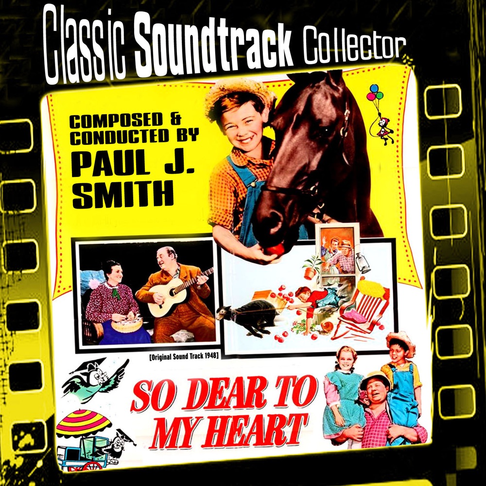 Обложка альбома «So Dear to My Heart (Ost) [1948]» — Paul J. Smith & Disney Studio Orchestra