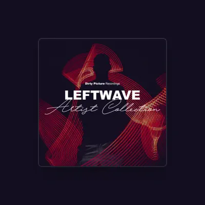 Listen to LeftWave, watch music videos, read bio, see tour dates & more!