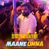 Maane Unna (From "Rajavamsam") - Single