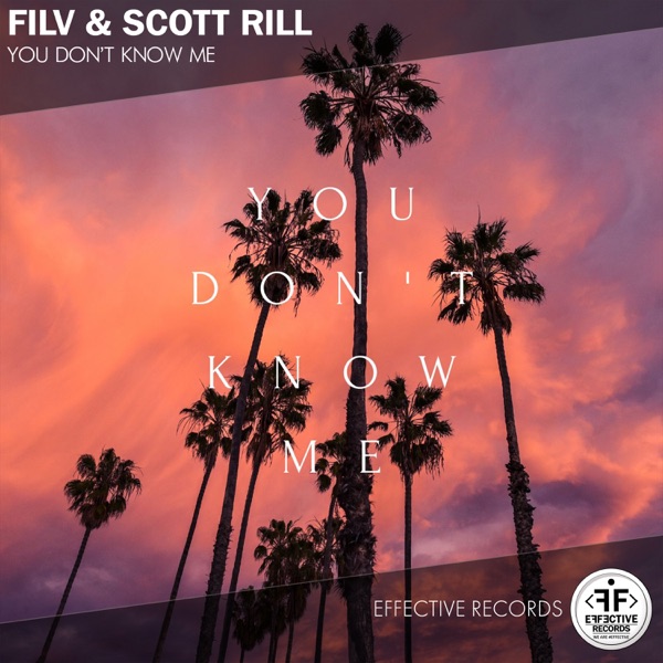 You Don't Know Me - Single - FILV & Scott Rill