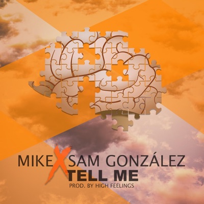 Tell Me (feat. Sam González) - Single