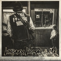 Whiskey, Woman & Me