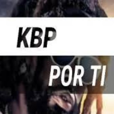 Kbp el Terrorista - Por Ti