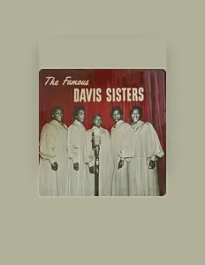 The Famous Davis Sistersを聴いたり、ミュージックビデオを鑑賞したり、経歴やツアー日程などを確認したりしましょう！