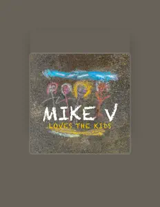 收听 Mike V、观看音乐视频、阅读小传、查看巡演日期等 ！
