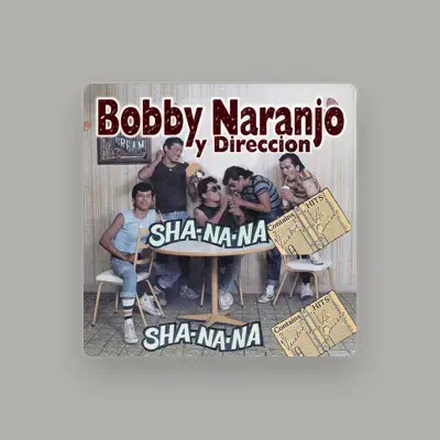 Listen to Bobby Naranjo y Direccion, watch music videos, read bio, see tour dates & more!