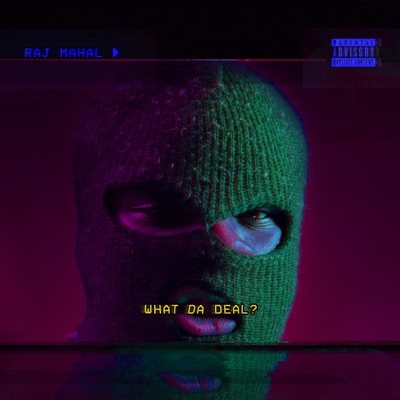 What Da Deal - Single