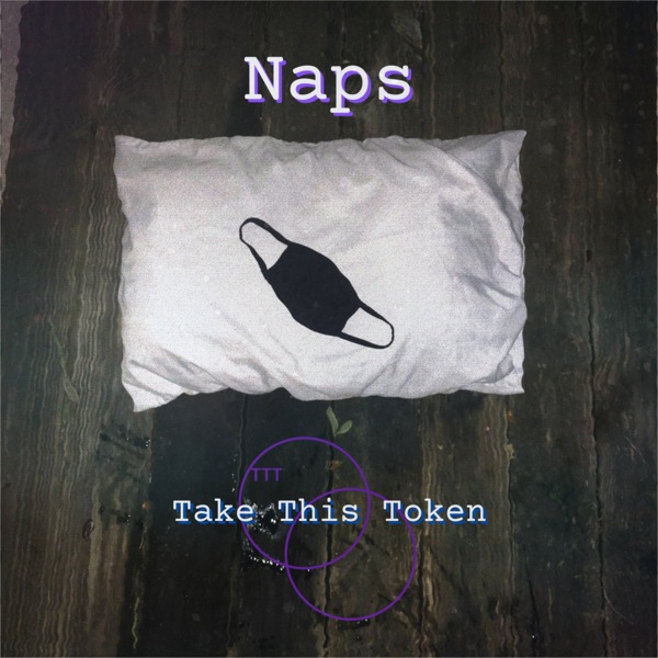 Naps - Single - Take This Token