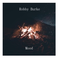 Mood - Single - Robby Burke