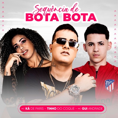 Sequência de Bota Bota - Single