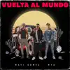 Stream & download Vuelta al Mundo (feat. MYA) - Single