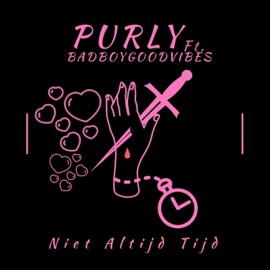Niet Altijd Tijd (feat. Badboygoodvibes) Purly