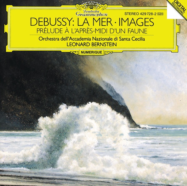 Debussy: La Mer - Images - Prélude à l'après-midi d'un faune