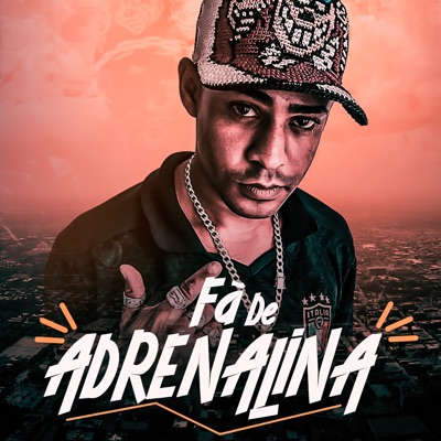 Fã de Adrenalina - Single