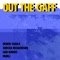 Out the Gaff - Denise Chaila, Sorcha Richardson, God Knows & Murli lyrics
