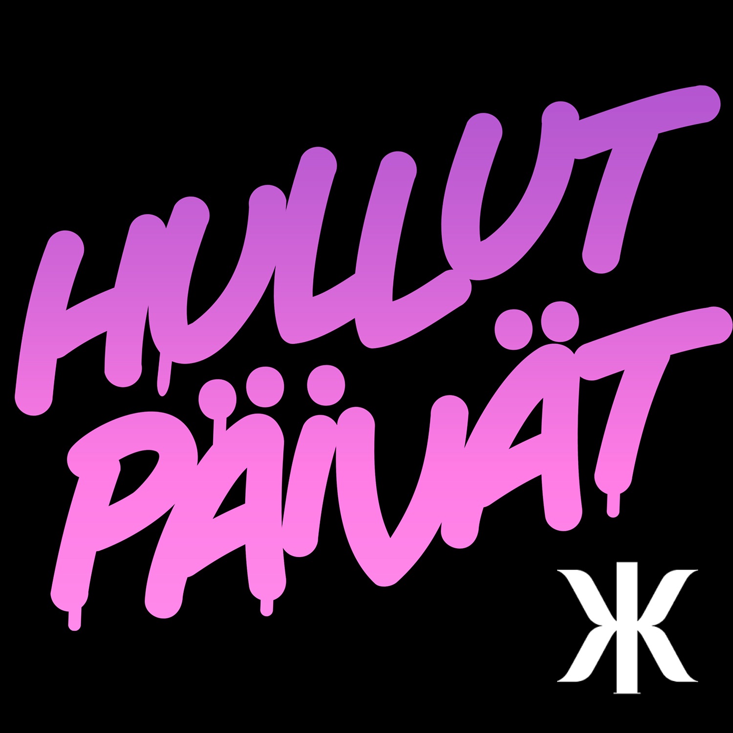 Hullut Päivät - Kaija Koo