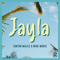 Jayla (feat. Nene Morus) - Single - Tonton Malele