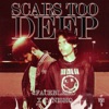 Scars Too Deep - Single