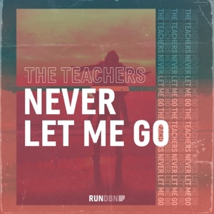Never Let Me Go - Single
