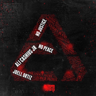 No Justice No Peace (feat. Joell Ortiz) - Single