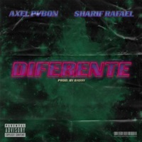 Diferente (feat. Sharif Rafael) - Single - Axel Pvbon