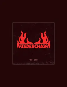 Listen to Feederchain, watch music videos, read bio, see tour dates & more!