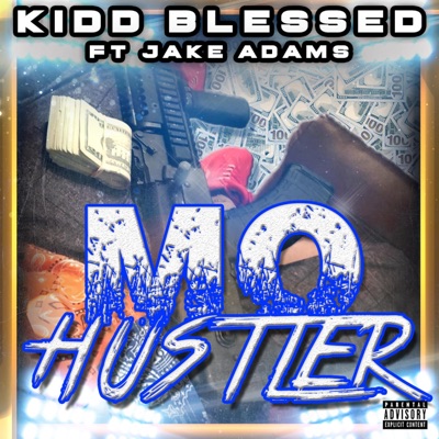 MO Hustler (feat. Jake Adams) - Single