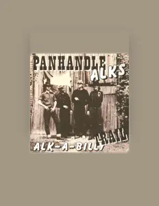 Escucha a Panhandle Alks, mira videos musicales, lee su biografía, consulta las fechas de las gira y más.