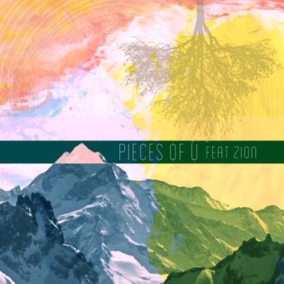 Pieces of U (feat. Zion) - Single