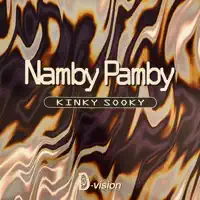 Kinky Sooky — Namby Pamby