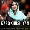 Karo Khushiyan - EP
