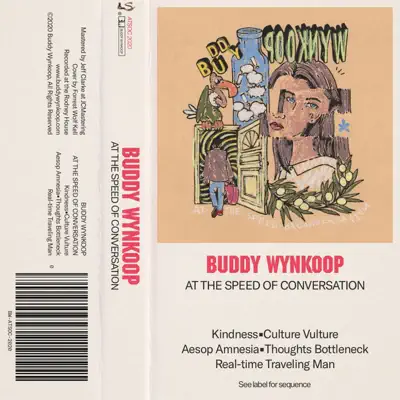 Listen to At the Speed of Conversation - EP by Buddy Wynkoop