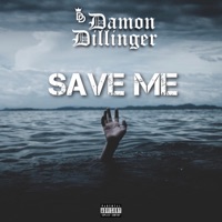 Save Me - Single - Damon Dillinger