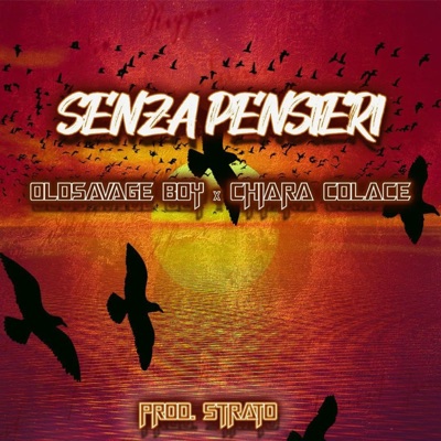 Senza Pensieri (feat. Chiara Colace) - Single