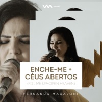 Fernanda Madaloni - Enche-me / Céus Abertos