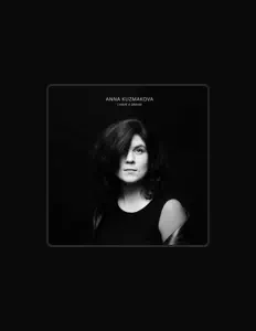 Poslechněte si interpreta Anna Kuzmakova, sledujte hudební videa, přečtěte si životopis, podívejte se na data turné a další informace.
