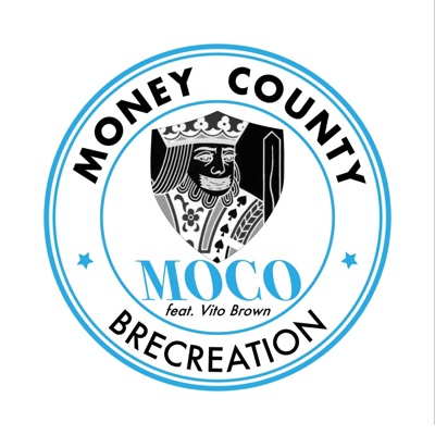 Moco (Money County) [feat. Vito Brown] - Single
