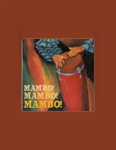 Dengarkan Mambo Mambo Mambo, tonton video musik, baca bio, lihat tanggal tur & lainnya!