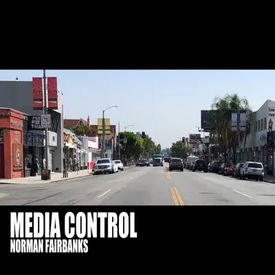 Ascolta 'Media Control' di Norman Fairbanks