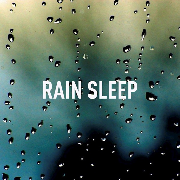 Rain Sleep