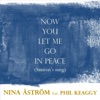 Christian Siméon Now You Let Me Go in Peace (Simeon's Song) [feat. Phil Keaggy] Now You Let Me Go in Peace (Simeon's Song) - Single [feat. Phil Keaggy] - Single