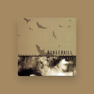 Listen to Burgerkill, watch music videos, read bio, see tour dates & more!