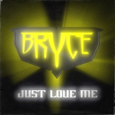Just Love Me - Single