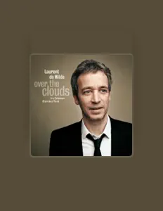 Listen to Laurent de Wilde, watch music videos, read bio, see tour dates & more!