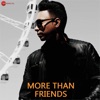 More Than Friends - Single